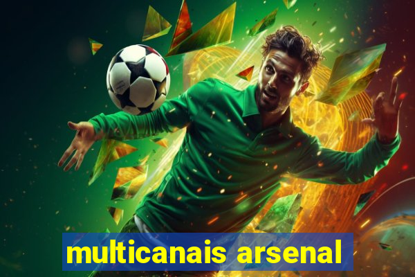 multicanais arsenal